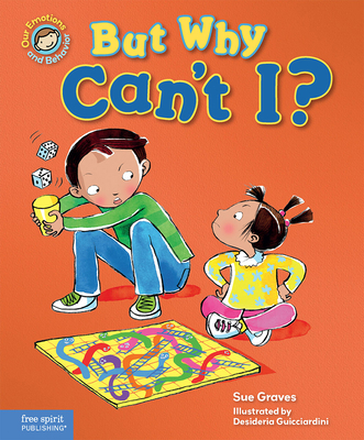 But Why Can't I?: A Book about Rules 1575423766 Book Cover
