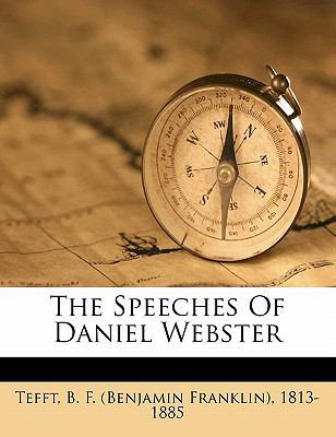 The speeches of Daniel Webster 1172177155 Book Cover