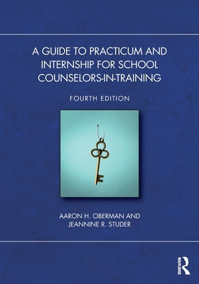 A Guide to Practicum and Internship for School ... 1041068131 Book Cover