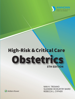 Awhonn's High Risk & Critical Care Obstetrics 1975236734 Book Cover
