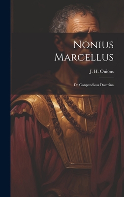 Nonius Marcellus: De Conpendiosa Doctrina [Latin] 1020935812 Book Cover