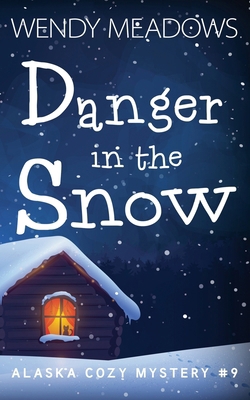 Danger in the Snow            Book Cover