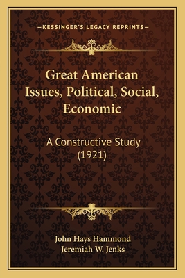 Great American Issues, Political, Social, Econo... 1164661396 Book Cover