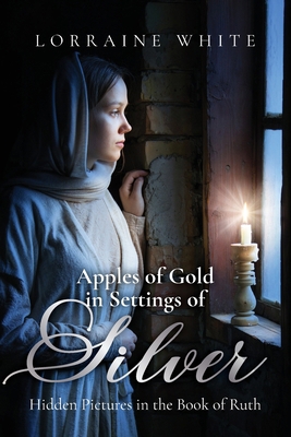 Apples of Gold in Settings of Silver: Hidden Pi... B0CWNQY457 Book Cover