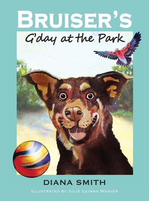 Bruiser's G'Day at the Park 0645605875 Book Cover