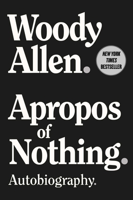 Apropos of Nothing: Autobiography 1951627997 Book Cover