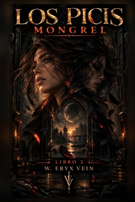 Mongrel: Los Picis: Libro 2 (Spanish Edition) [Spanish] B0HL9FL65D Book Cover