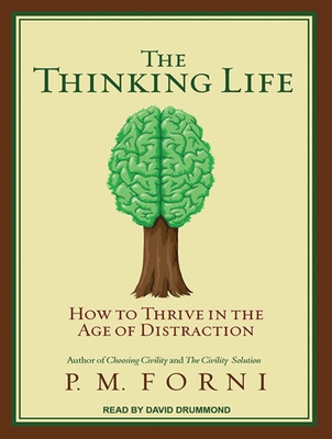 The Thinking Life: How to Thrive in the Age of ... 145265512X Book Cover