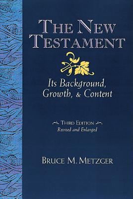 The New Testament: Its Background Growth and Co... 0687052637 Book Cover