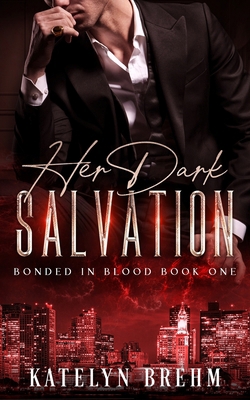 Her Dark Salvation B0D6WGM8B3 Book Cover