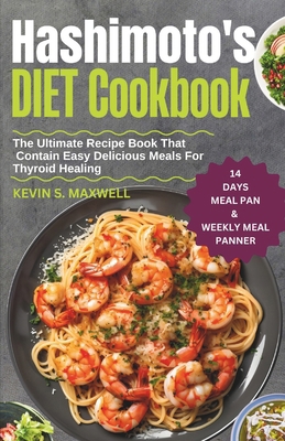 Hashimoto's Diet Cookbook: The Ultimate Recipe ... B0CSTD62Q8 Book Cover