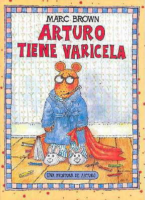 Arturo Tiene Varicela (Arthur's Chicken Pox) 0613643402 Book Cover