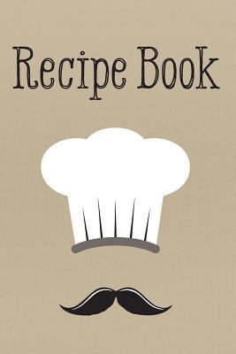 Recipe Book: For Him 1535332808 Book Cover