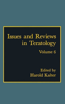 Issues and Reviews in Teratology 0306443813 Book Cover