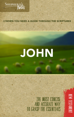 Shepherd's Notes: John 146274964X Book Cover