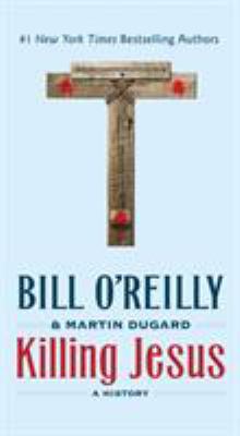 Killing Jesus: A History 1250160510 Book Cover