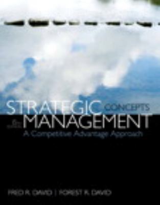 Strategic Management: A Competitive Advantage A... 0133444899 Book Cover