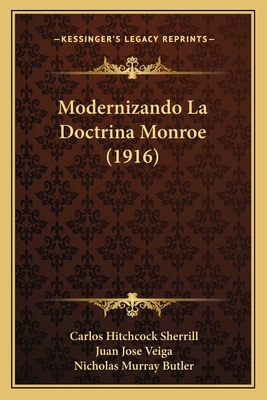 Modernizando La Doctrina Monroe (1916) [Spanish] 1167552024 Book Cover