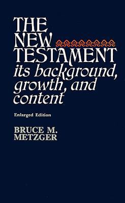 The New Testament: Its Background, Growth, and ... 0687279143 Book Cover