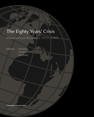 The Eighty Years' Crisis: International Relatio... 0521667836 Book Cover