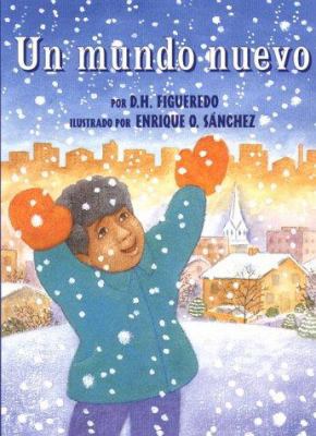 Un Mundo Nuevo = When This World Was New [Spanish] 158430006X Book Cover