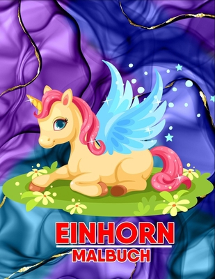 Einhorn Malbuch: Malbuch für Kinder [German] B09CRNHVBQ Book Cover