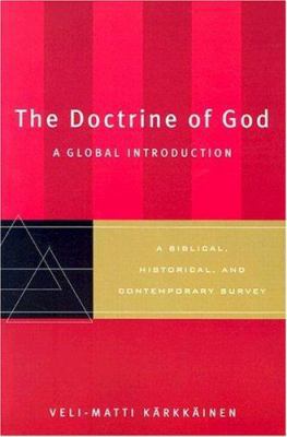 The Doctrine of God: A Global Introduction 0801027527 Book Cover