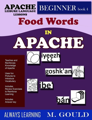 Apache Leiaure Language Lessons: Food Words in ... B0F1V4MC67 Book Cover