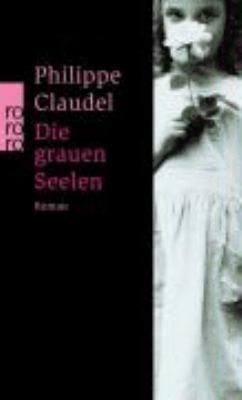 Die grauen Seelen [German] 3499237792 Book Cover