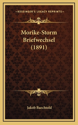 Morike-Storm Briefwechsel (1891) [German] 1168923182 Book Cover