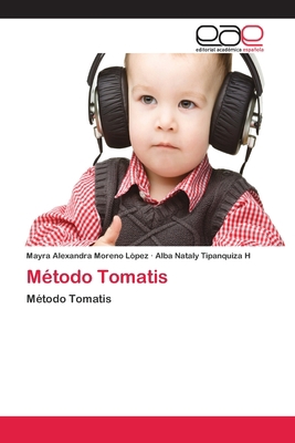 Método Tomatis [Spanish] 6202144394 Book Cover