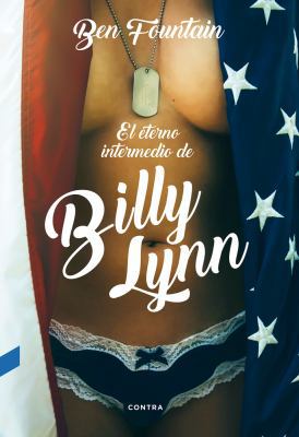 El Eterno Intermedio de Billy Lynn [Spanish] 8494561235 Book Cover