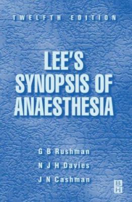 Lee's Synopsis of Anaesthesia 075063247X Book Cover