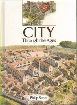 City Through the Ages 0816727279 Book Cover