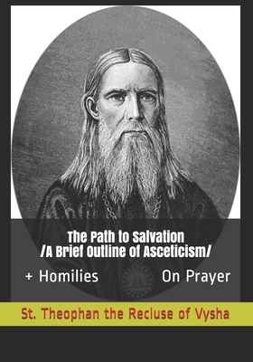 Paperback The Path to Salvation: /A Brief Outline of Asceticism/ [Large Print] Book