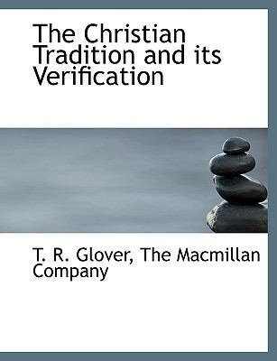 The Christian Tradition and Its Verification 1140056921 Book Cover