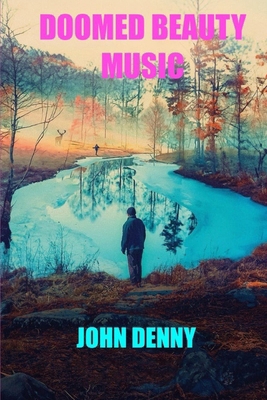 Doomed Beauty Music 1537656481 Book Cover