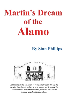 Martin's Dream of the Alamo B09Q2MY423 Book Cover