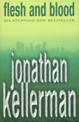 Flesh and Blood (Alex Delaware series, Book 15)... 0747267006 Book Cover