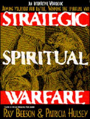 Strategic Spiritual Warfare: An Interactive Wor... 0785279725 Book Cover