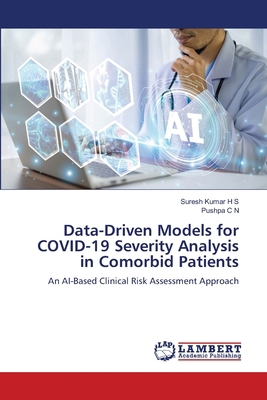 Data-Driven Models for COVID-19 Severity Analys... 6209063152 Book Cover