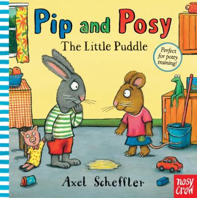 Pip and Posy: The Little Puddle 0763661619 Book Cover