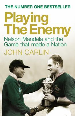 Playing the Enemy: Nelson Mandela and the Game ... 1848872054 Book Cover