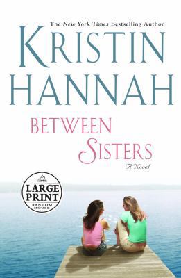 Between Sisters [Large Print] 0375432132 Book Cover