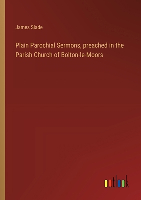 Plain Parochial Sermons, preached in the Parish... 3368915525 Book Cover