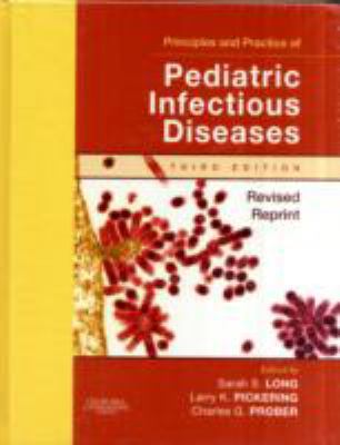 Principles and Practice of Pediatric Infectious... 0702034681 Book Cover