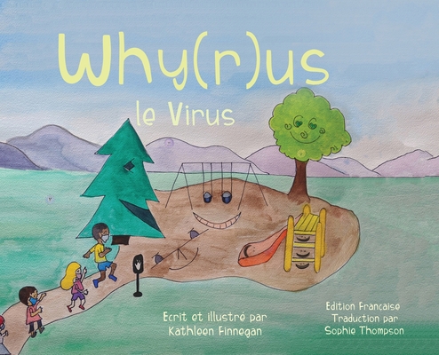 Why(r)us le Virus [French] 1953767036 Book Cover