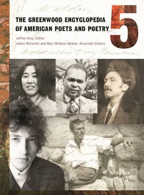 The Greenwood Encyclopedia of American Poets an... 0313330131 Book Cover