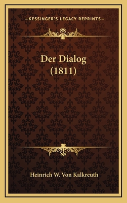 Der Dialog (1811) [German] 1167920856 Book Cover