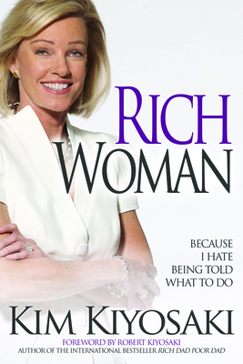 Rich Woman: Because I Hate Being Told What to Do 1612680801 Book Cover